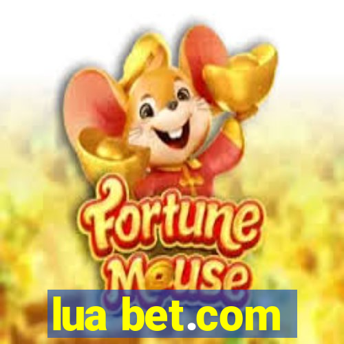 lua bet.com